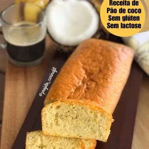 Pão de coco sem gluten sem lactose receita